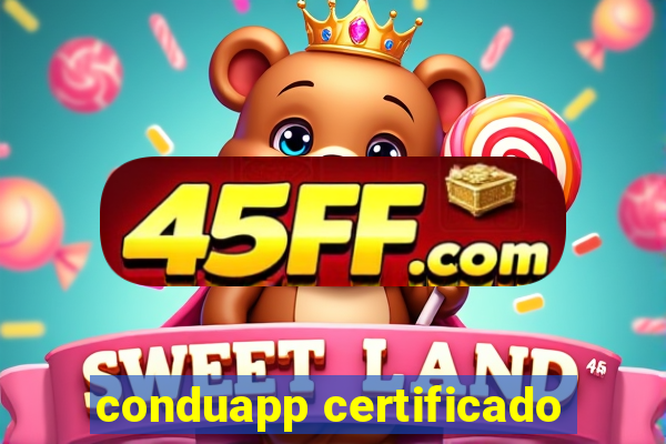 conduapp certificado